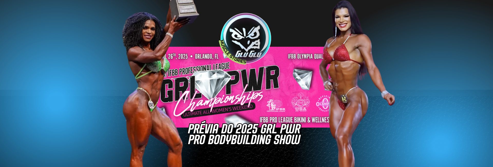 Prévia do 2025 GRL PWR Pro Bodybuilding Show