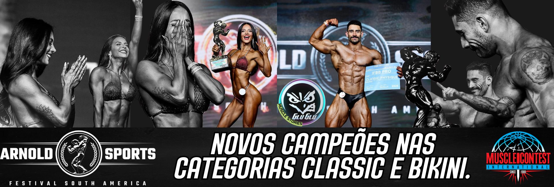 NPC Musclecontest Arnold South America Coroa Novos Campeões nas Categorias Classic e Bikini.