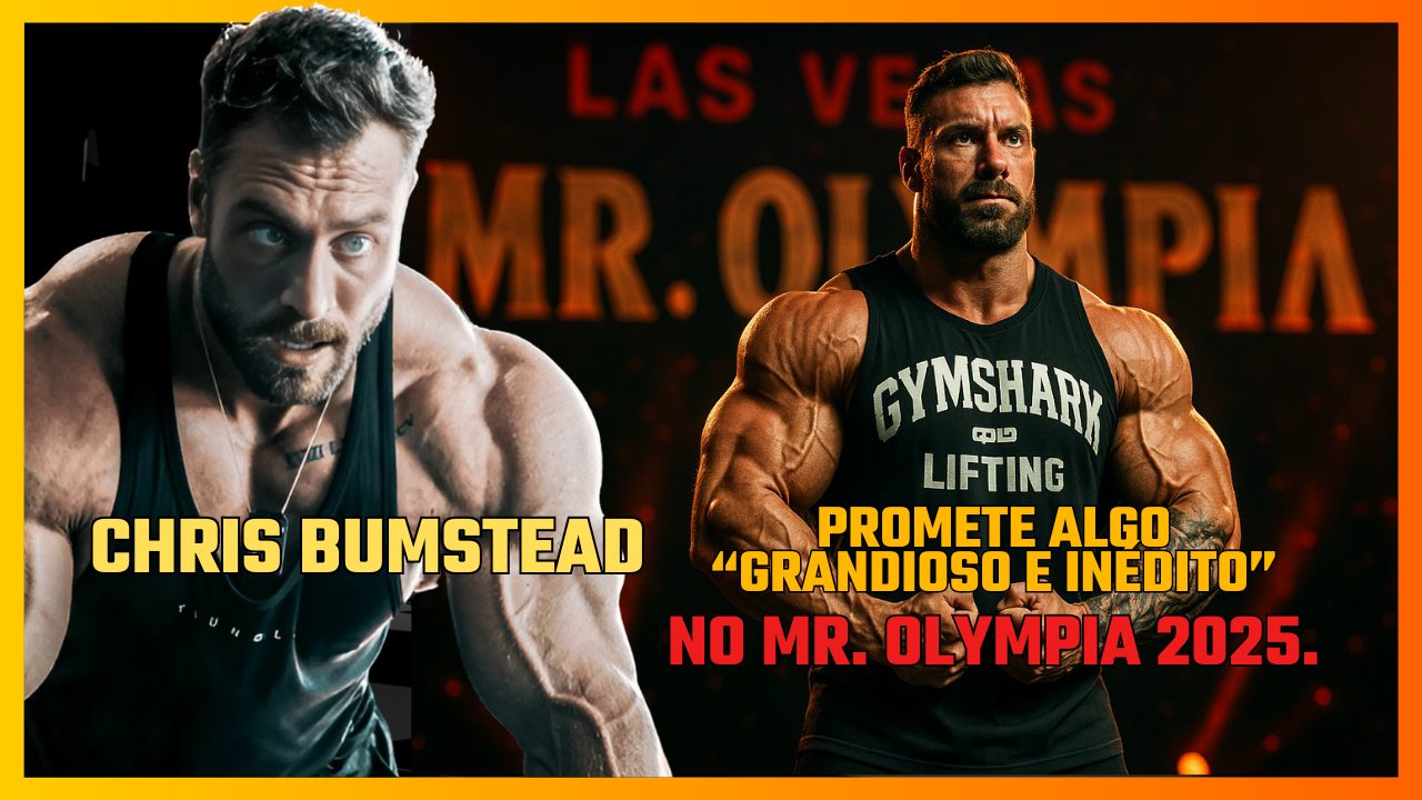 💥 Chris Bumstead Promete Algo “Grandioso e Inédito” na Classic Physique para o Mr. Olympia 2025.