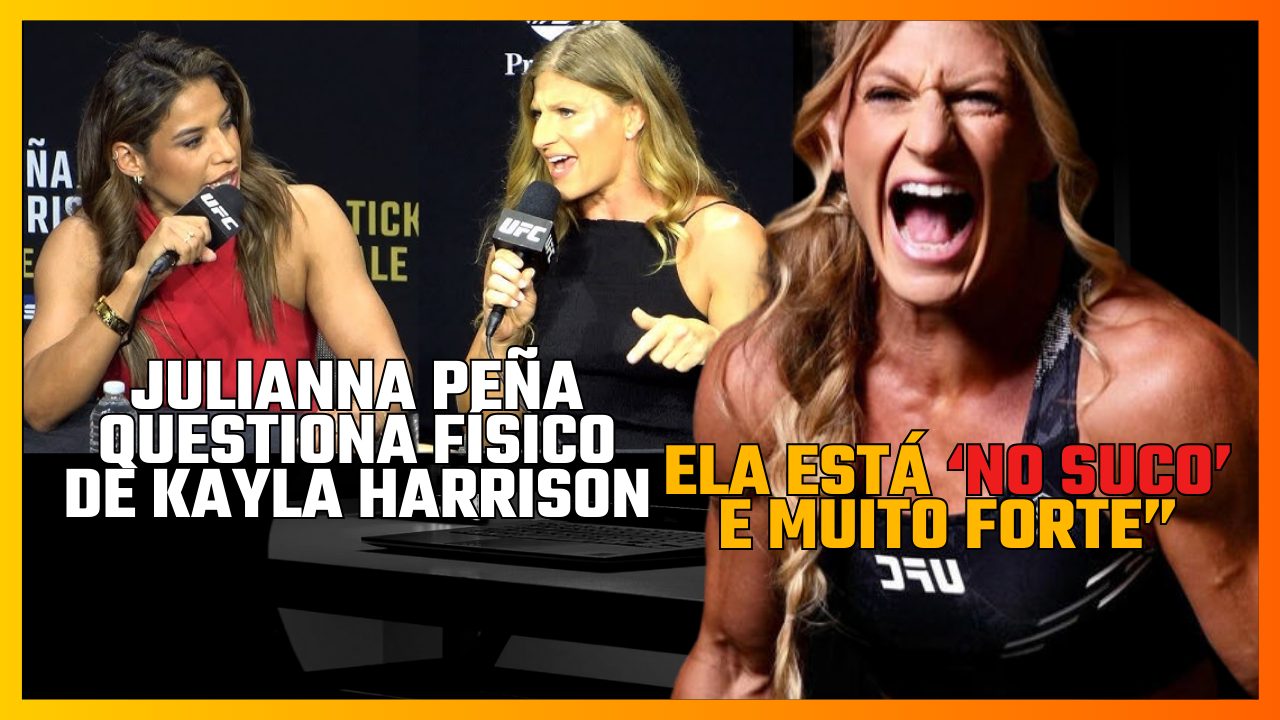 Julianna Peña questiona físico de Kayla Harrison e sugere uso de esteroides às vésperas do UFC 316.